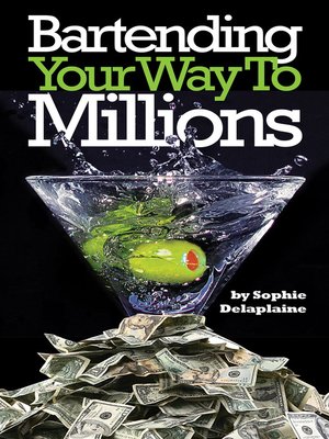 cover image of Bartending Your Way to Millions